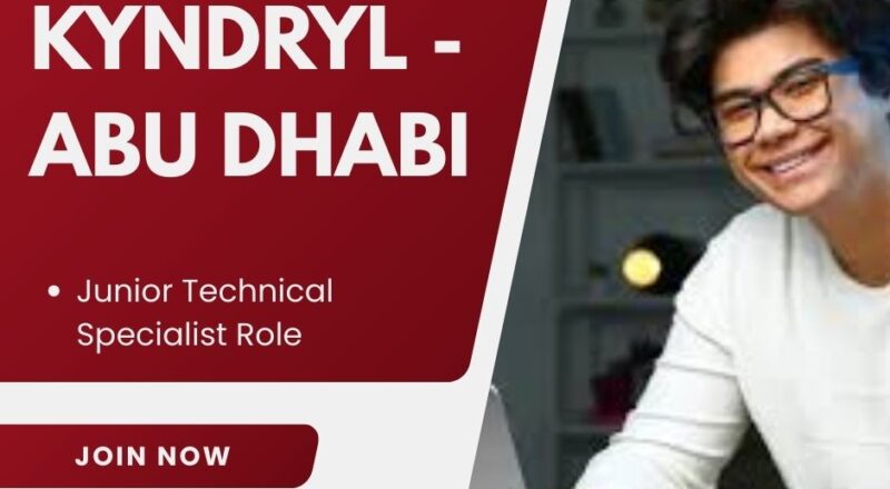 ★ Kyndryl Junior Technical Specialist Abu Dhabi 2025 – Apply now 2025 !!!