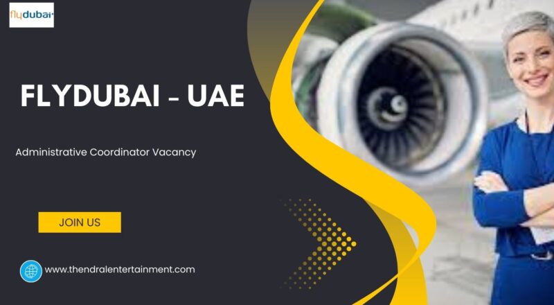 ✨ Administrative Coordinator | Flight Operations Vacancy at flydubai in UAE 2025