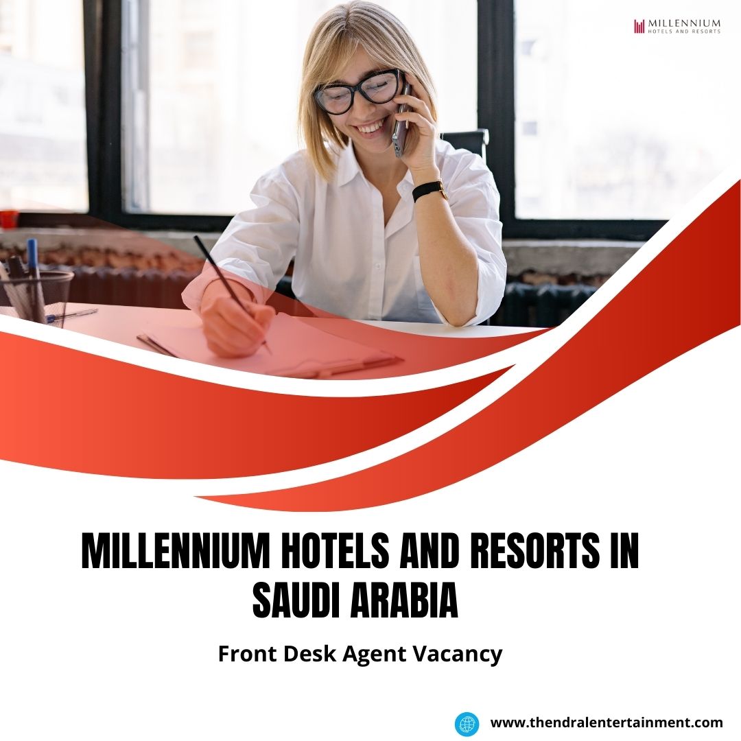 Front Desk Agent Vacancy at Millennium Hotels and Resorts in Saudi Arabia 2025