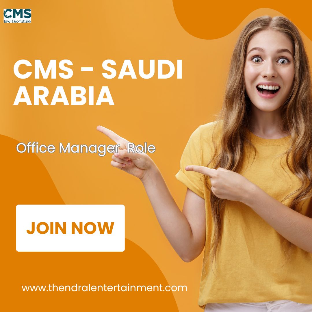 ⭐ CMS Office Manager Saudi Arabia 2025 – Apply Now for a High-Impact Admin Role