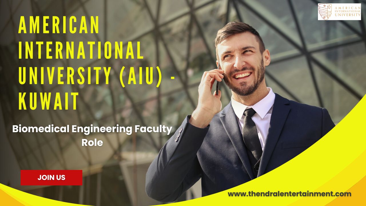 ✨ AIU Biomedical Engineering Faculty Vacancy Kuwait 2025 Apply Now – Full-Time Hiring