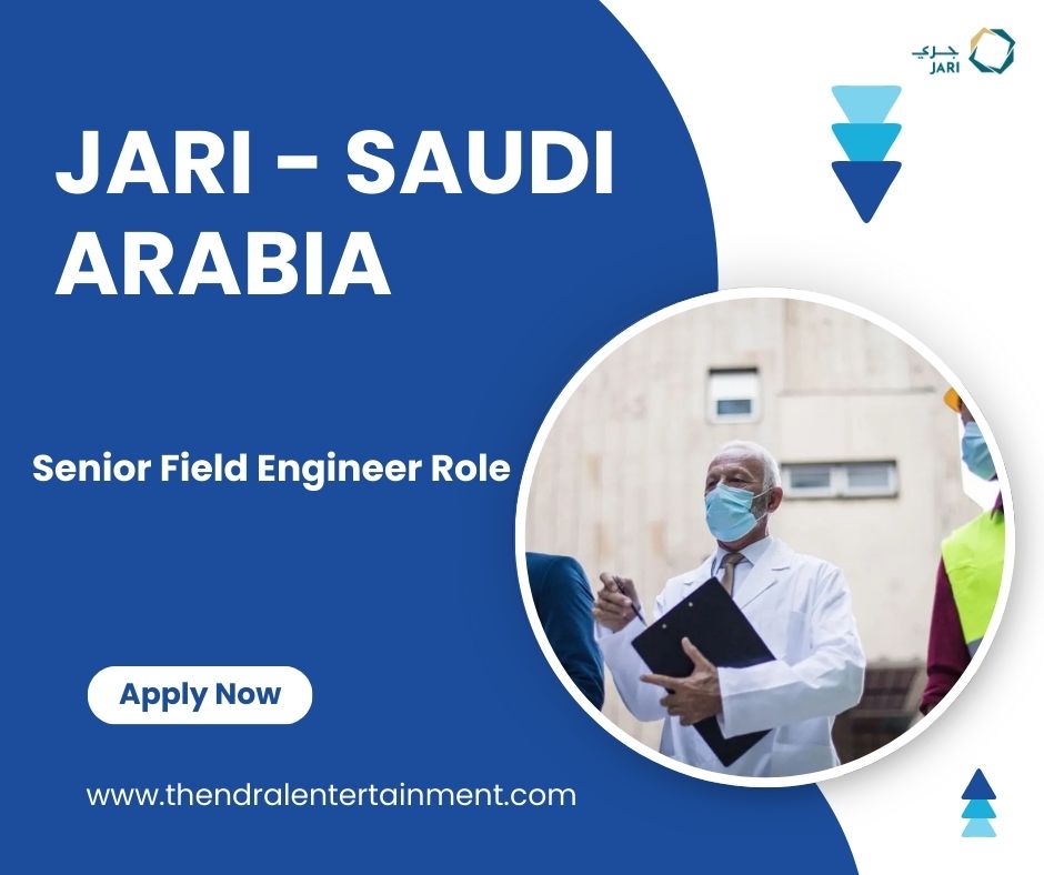 ★ JARI Senior Field Engineer Role in Saudi Arabia | Apply 2025