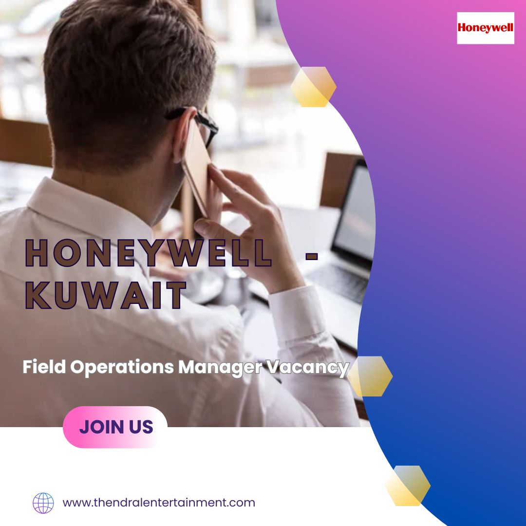 ✨ Honeywell | Field Operations Manager Vacancy in Kuwait 2025
