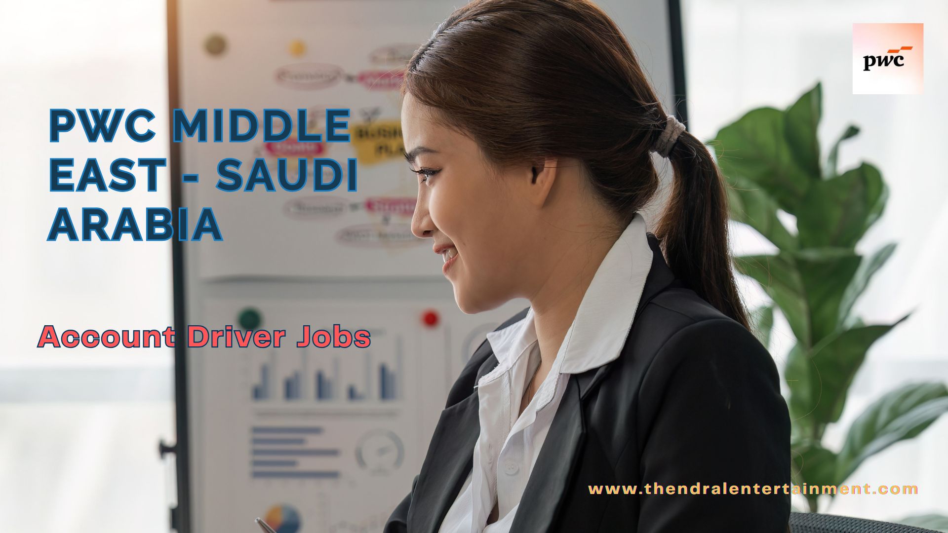 ★ PwC Middle East – Account Driver Jobs in Saudi Arabia 2025