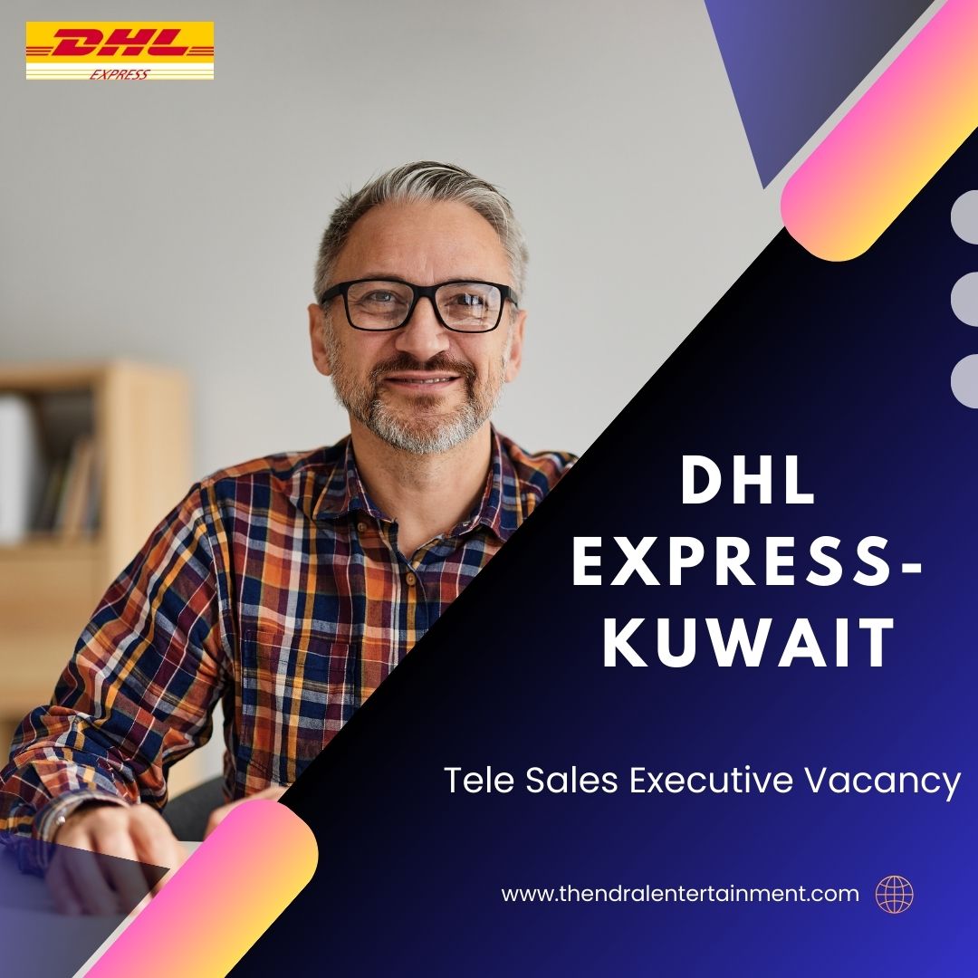 ✨ DHL Express | Tele Sales Executive Vacancy in Kuwait 2025