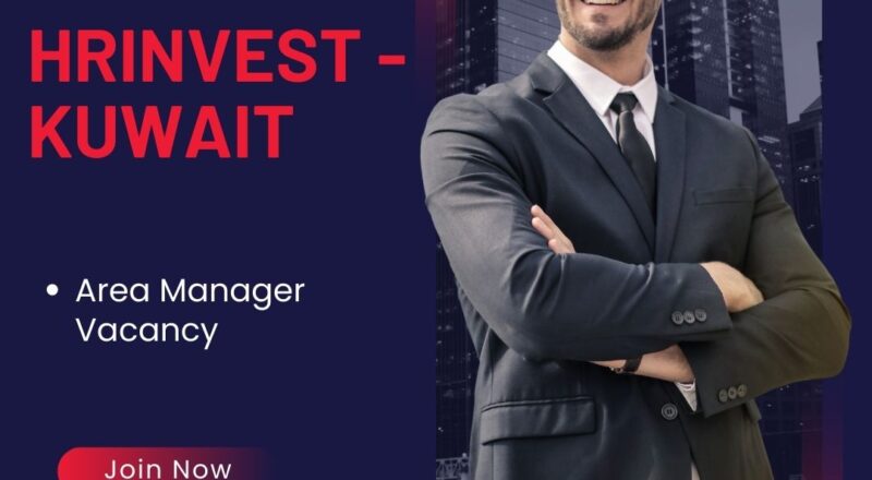 ✨ Area Manager Vacancy at HRInvest in Kuwait 2025 | Apply Now