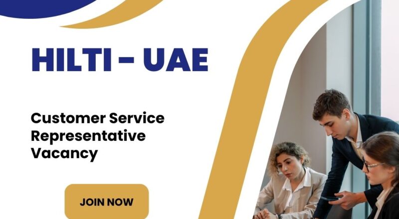 ✨ Hilti | Customer Service Representative Vacancy in Dubai UAE 2025