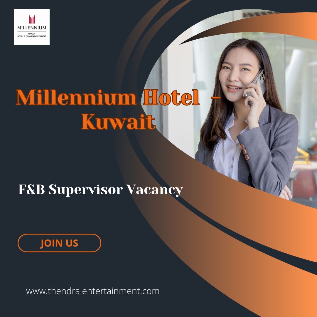✨ Millennium Hotel & Convention Centre Kuwait | F&B Supervisor Vacancy in Kuwait 2025