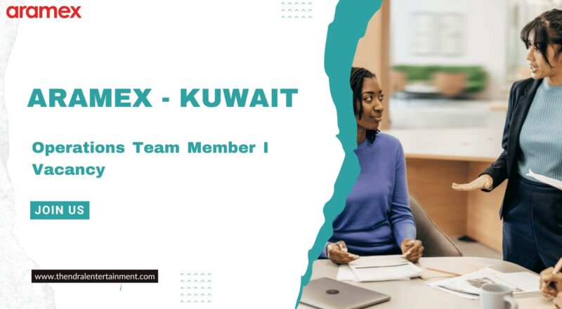 ✨ Operations Team Member I Vacancy at Aramex | Kuwait 2025 | Apply Now !!!