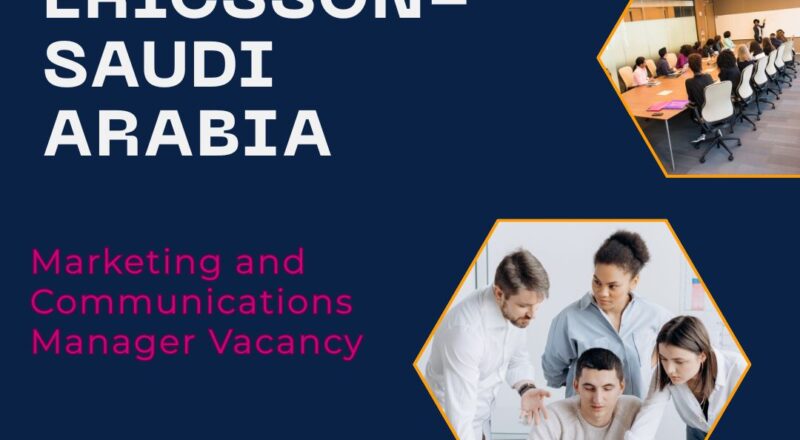 ✨ Ericsson | Marketing and Communications Manager Vacancy in Saudi Arabia 2025
