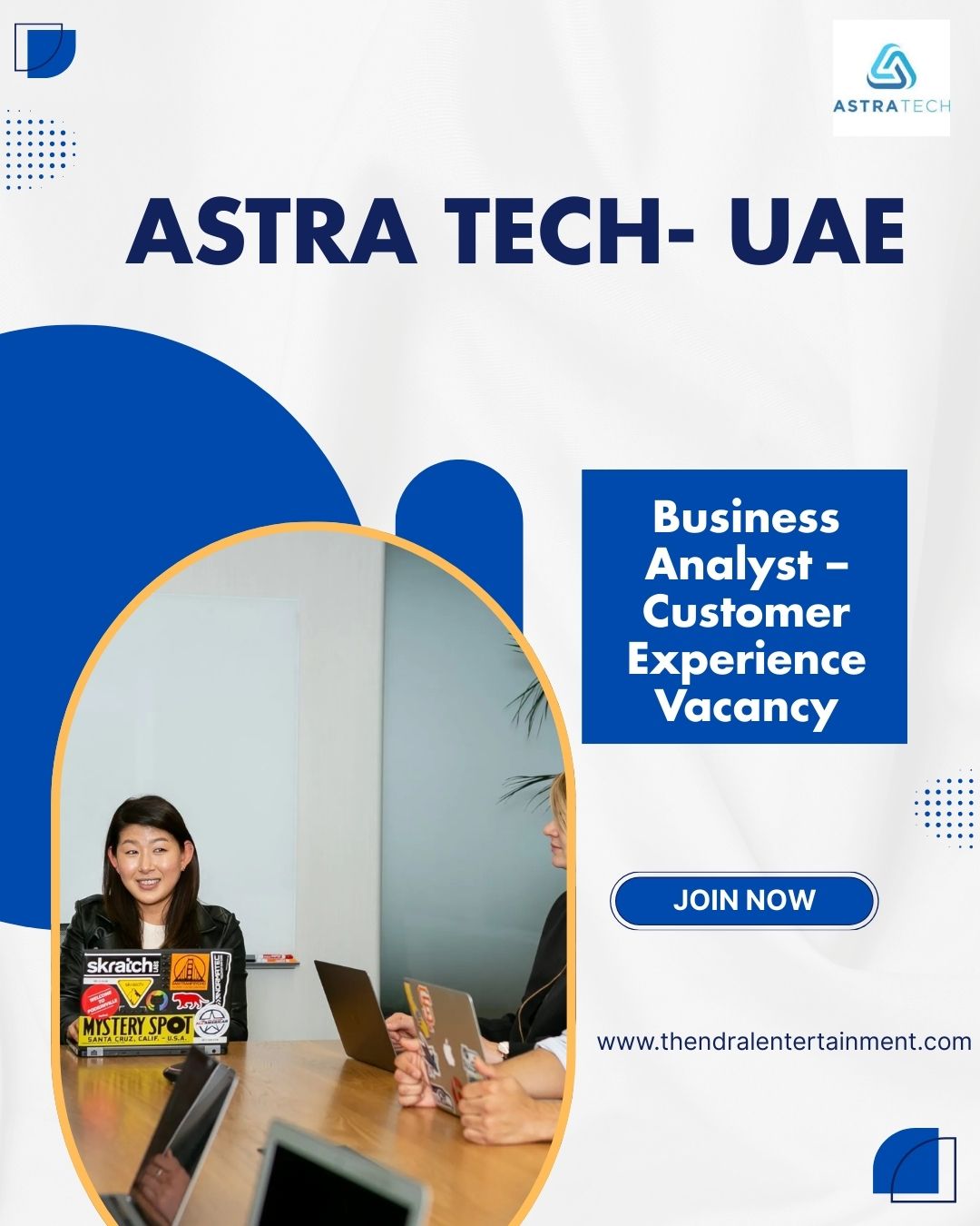 ⭐ Astra Tech | Business Analyst – Customer Experience Vacancy in Dubai 2025