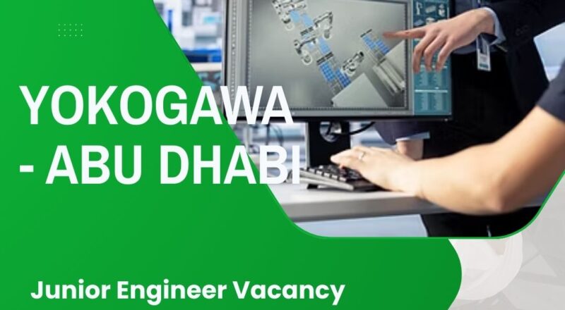 ✨ Yokogawa | Junior Engineer Vacancy in Abu Dhabi 2025