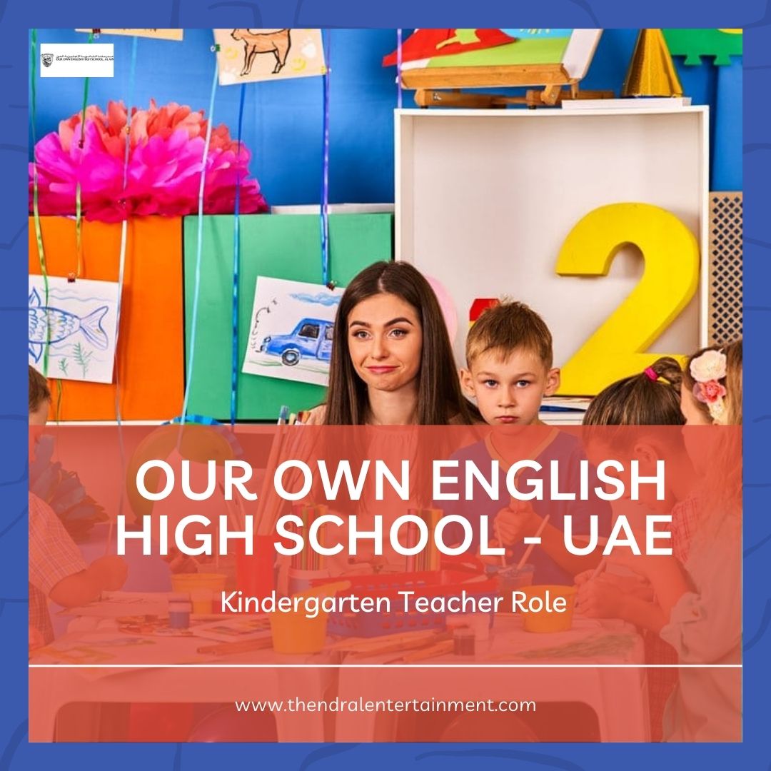 ✨ OUR OWN ENGLISH HIGH SCHOOL – Kindergarten Teacher Vacancy | UAE 2025