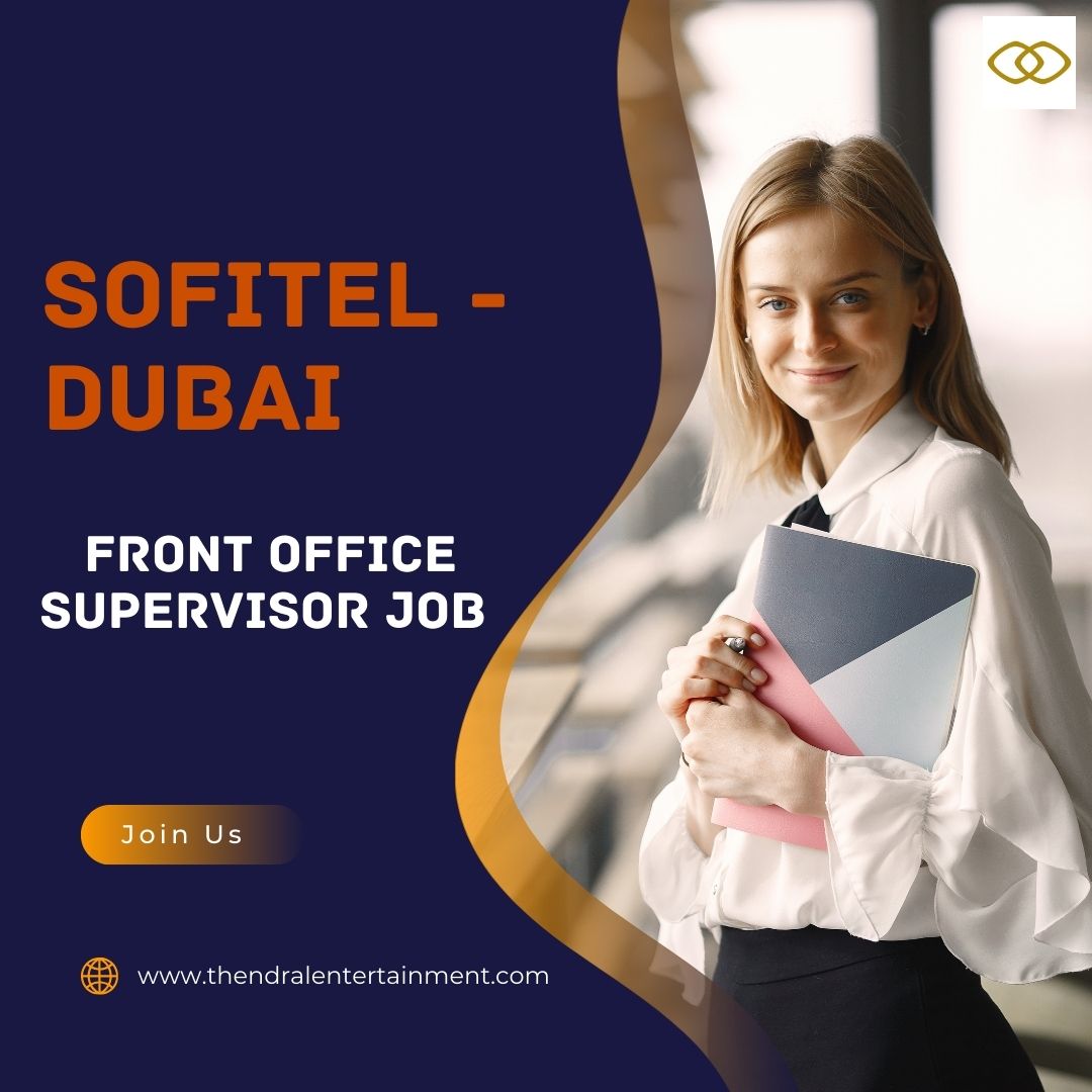 ✨ Front Office Supervisor Job Opportunities at Sofitel Dubai ,UAE 2025 – Apply Immediately