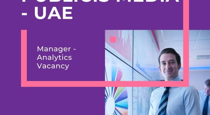 Manager - Analytics Vacancy At Publicis Media in the UAE 2025 | Apply Now !!!