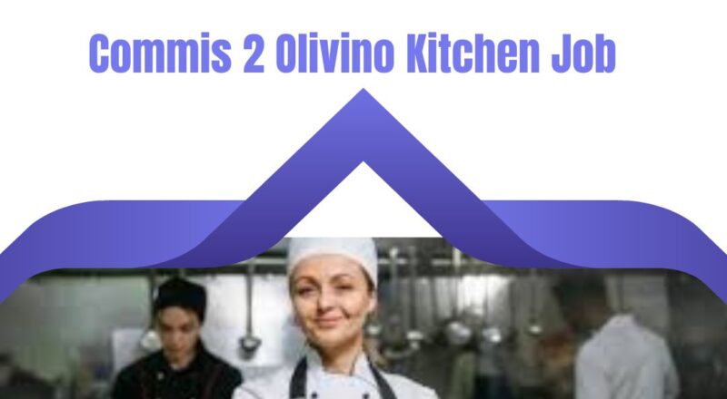 ✨ Marriott International – Commis 2 Olivino Kitchen Job Opportunities In UAE For Culinary Professionals 2025 – Apply Immediately
