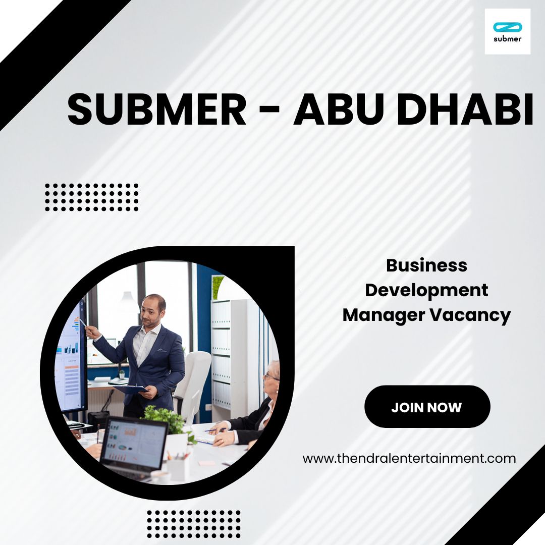 ✨ Submer | Business Development Manager Vacancy in Abu Dhabi 2025