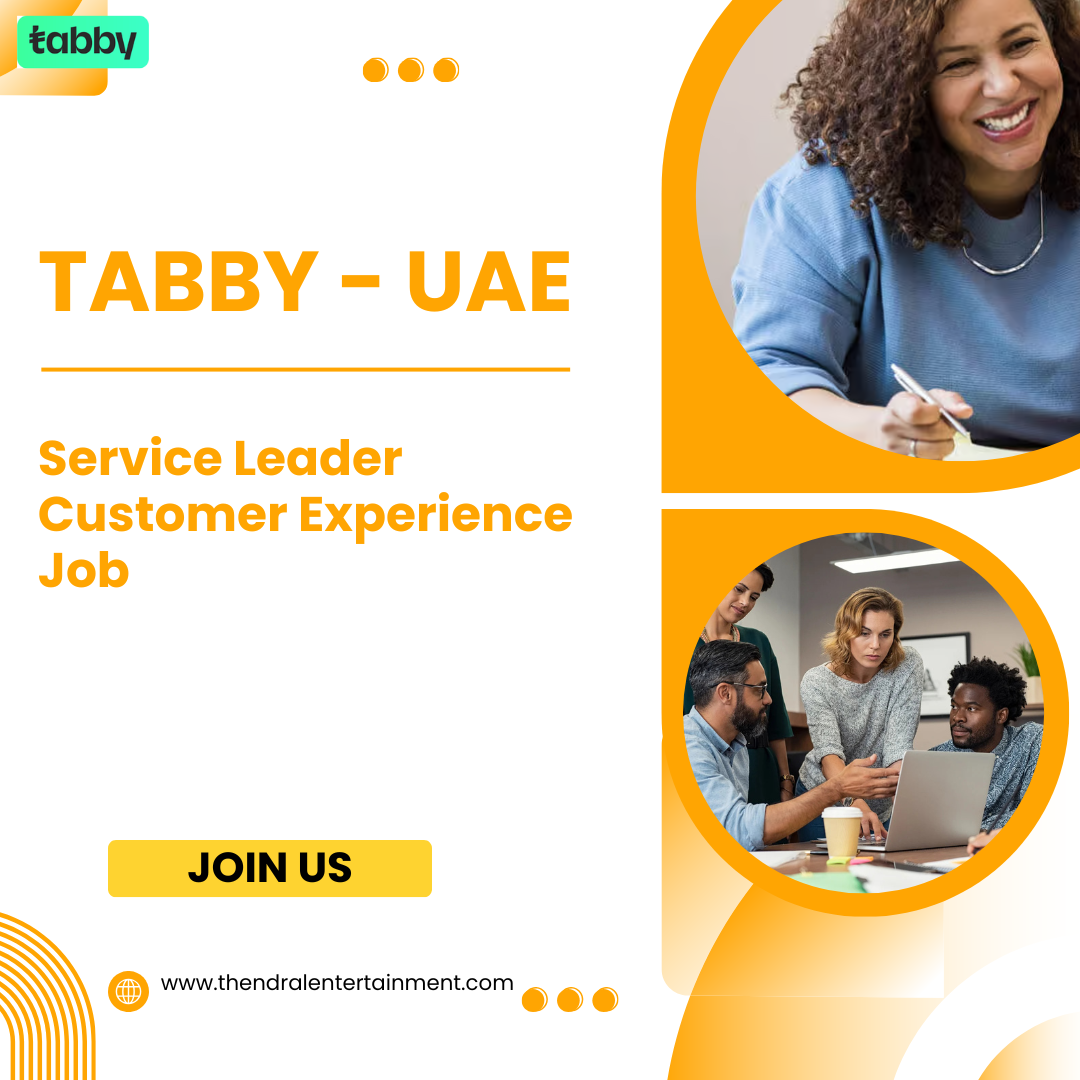 ✨ Tabby – Service Leader Customer Experience Job Opportunities In UAE 2025 – Apply Immediately