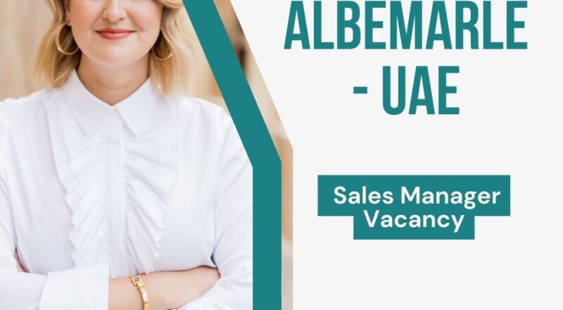 ✨ Albemarle | Sales Manager Vacancy in UAE 2025