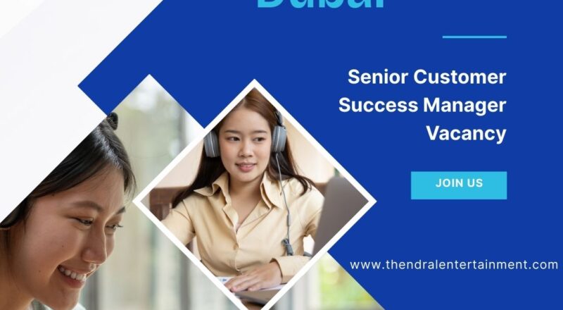 ✨ ServiceNow | Senior Customer Success Manager Vacancy in Dubai 2025