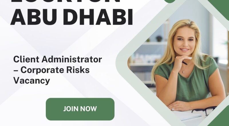 ✨ Lockton | Client Administrator – Corporate Risks Vacancy in Abu Dhabi 2025 – Apply Now !!!