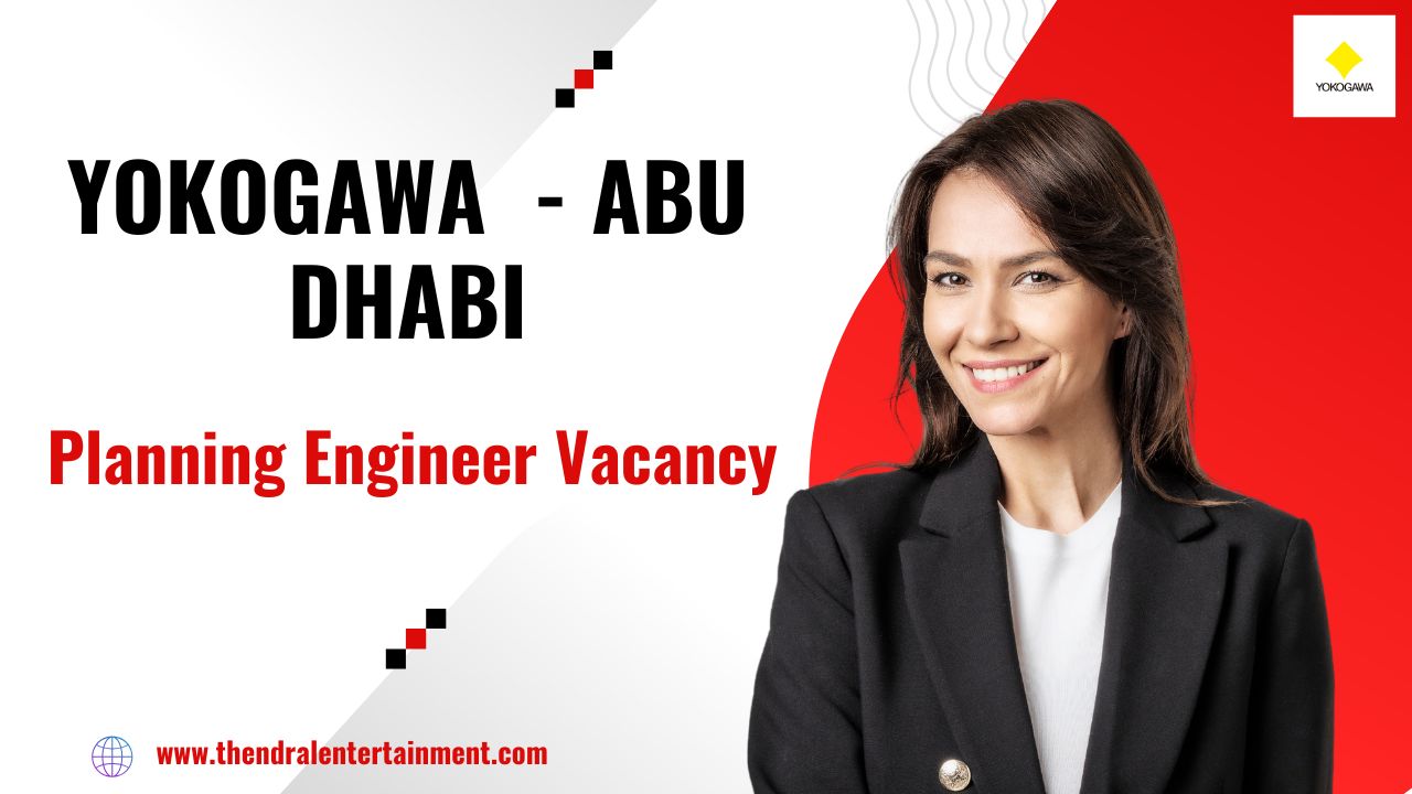 ✨ Yokogawa | Planning Engineer Vacancy in Abu Dhabi 2025