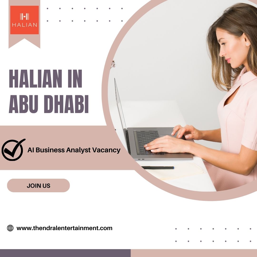 ✨ AI Business Analyst Vacancy at Halian | Abu Dhabi, 2025 | Apply Now