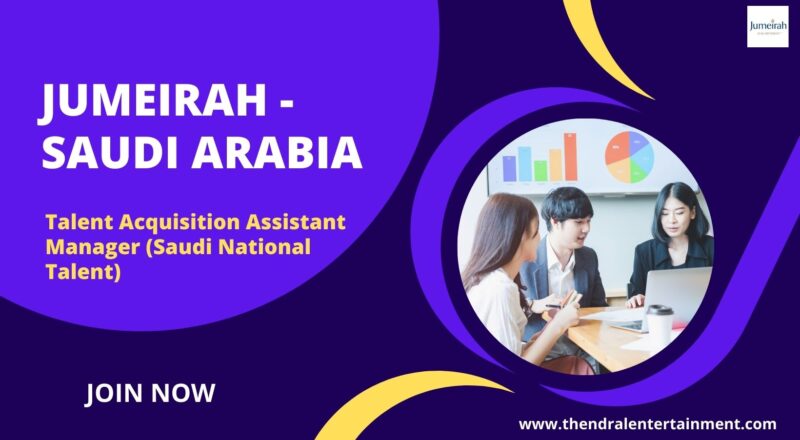 ✨ Talent Acquisition Assistant Manager Vacancy | Jumeirah The Red Sea | Saudi Arabia 2025