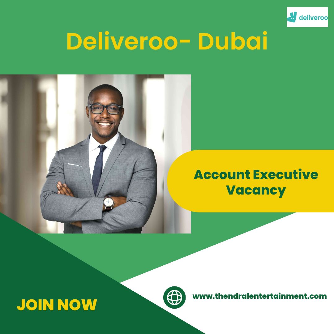 ✨ Deliveroo | Account Executive Vacancy in Dubai 2025 | Apply Now