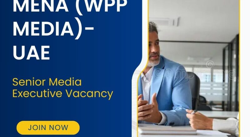 ✨ Mindshare MENA | Senior Media Executive Vacancy in Dubai 2025