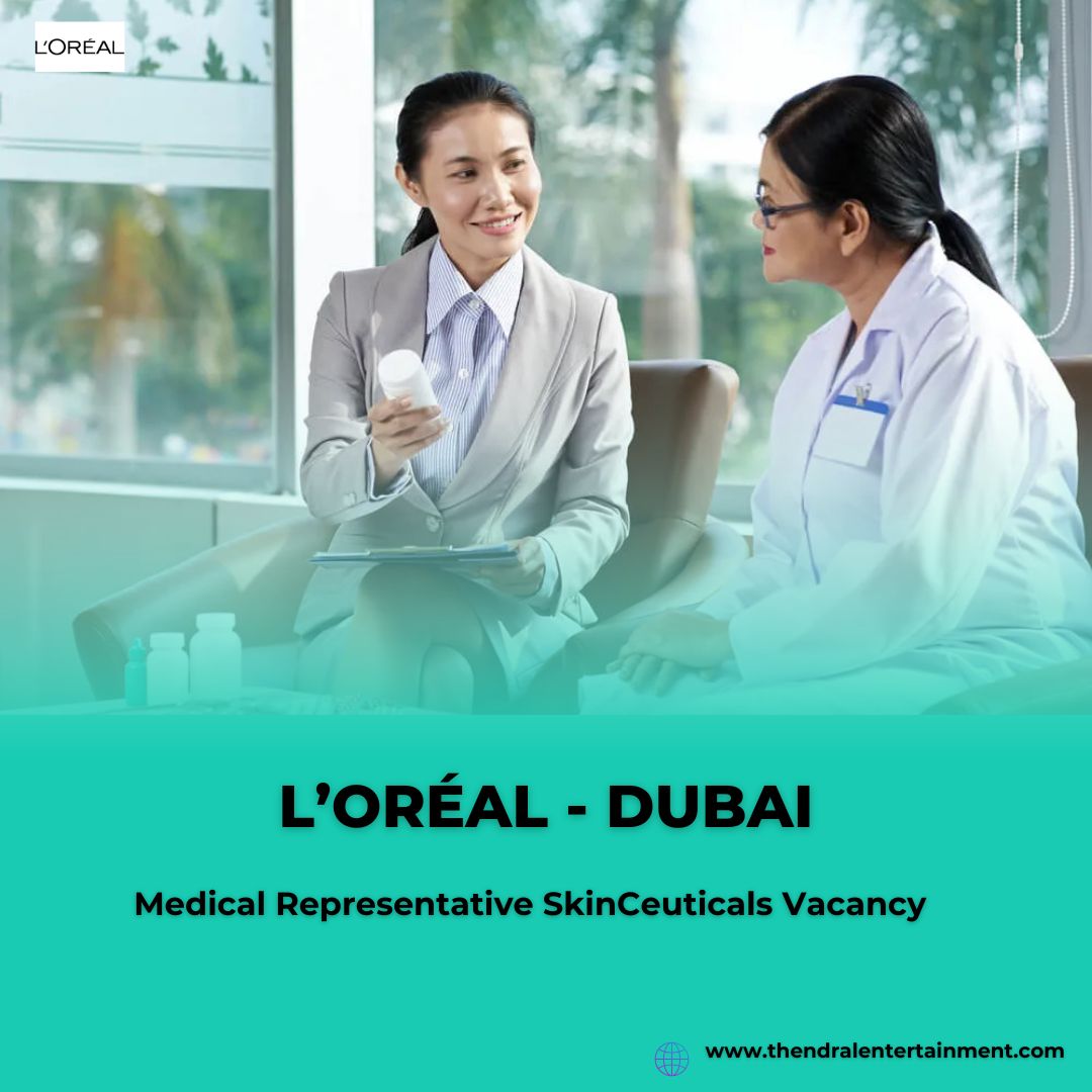 ✨ Medical Representative SkinCeuticals Vacancy | L’Oréal | Dubai 2025