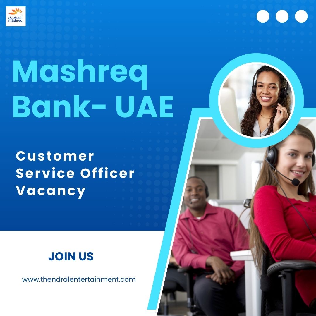 ✨ Mashreq Bank | Customer Service Officer Vacancy in UAE 2025 | Apply Now