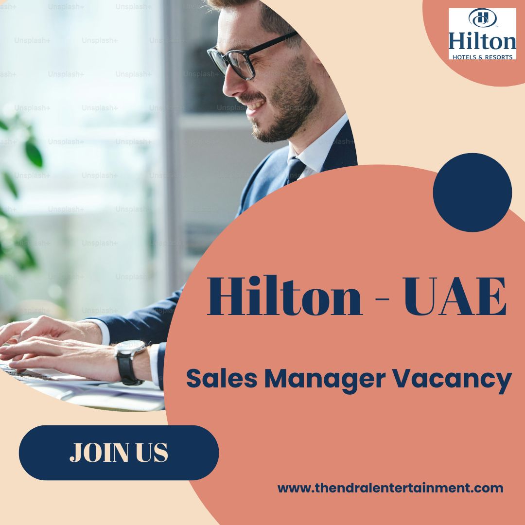 ✨ Sales Manager Vacancy at Hilton | UAE 2025 | Apply Now