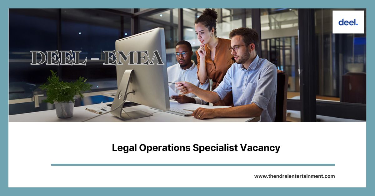 ✨ Deel | Legal Operations Specialist Vacancy in EMEA 2025
