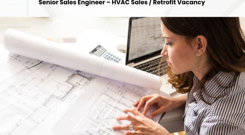 Senior Sales Engineer – HVAC Sales / Retrofit Vacancy at Carrier in Kuwait 2025