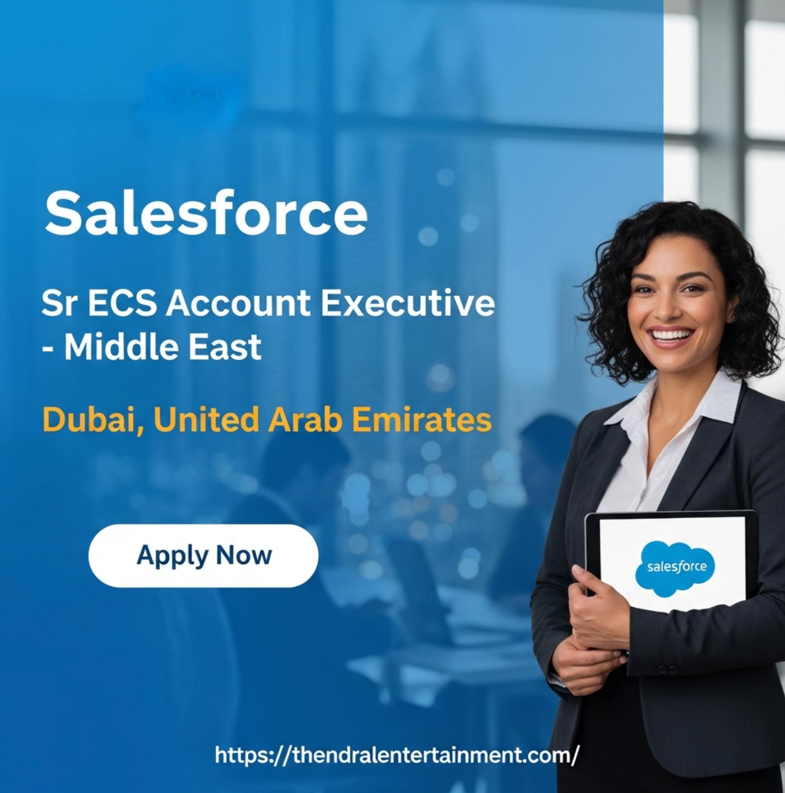 Salesforce Account Executive Jobs Dubai 2025 – Exciting Enterprise Role in the Middle East at Salesforce