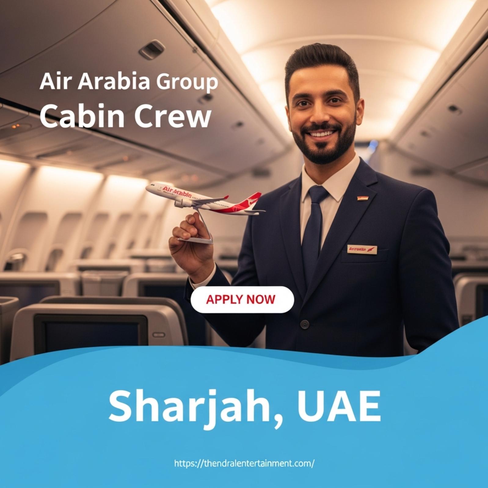 Air Arabia Cabin Crew Jobs UAE 2025 – Sharjah & Abu Dhabi Recruitment Guide | Join Now