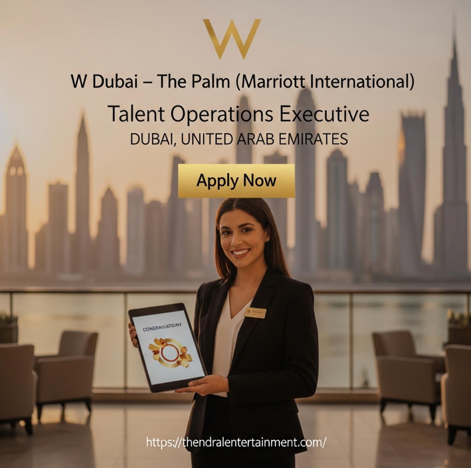 Talent Operations Executive Dubai 2025 – Grow Your HR Career at W Dubai – The Palm | Apply Now