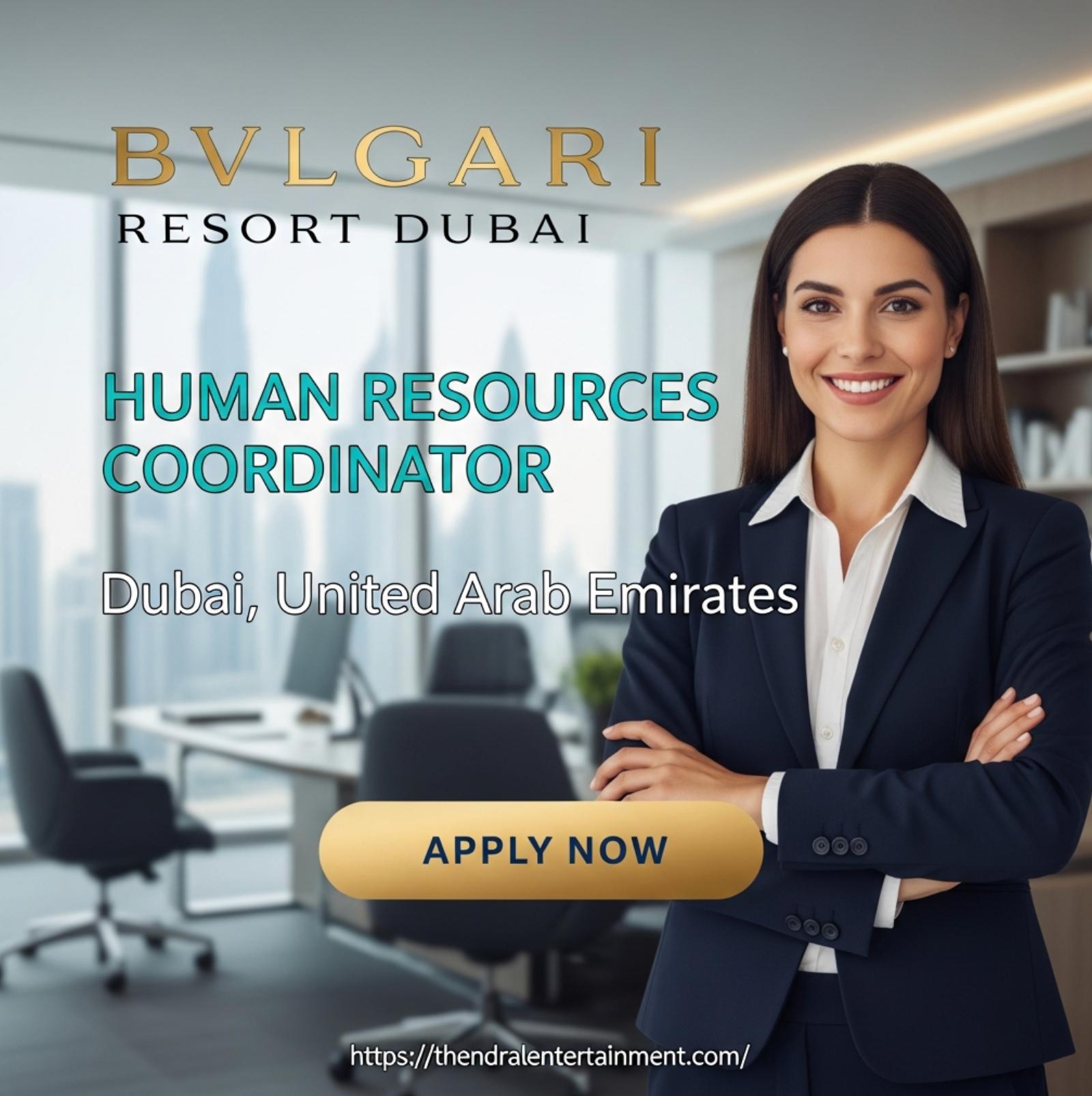 HR Coordinator Jobs in Dubai 2025 – Luxury Career at Bvlgari Resort Dubai