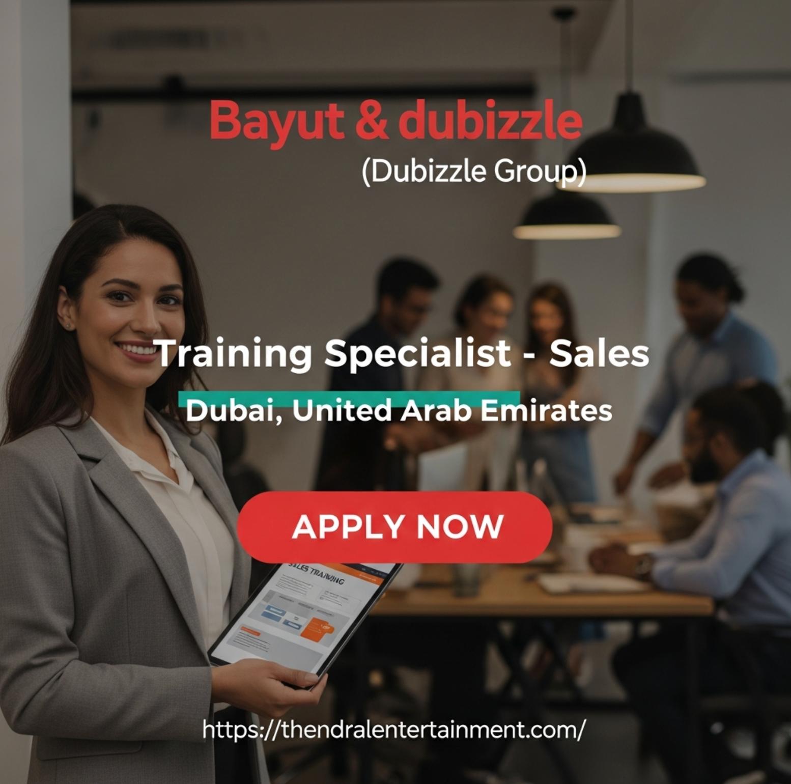 Bayut dubizzle Careers Dubai 2025 – High Growth Training Specialist Sales Role with Tax-Free Salary
