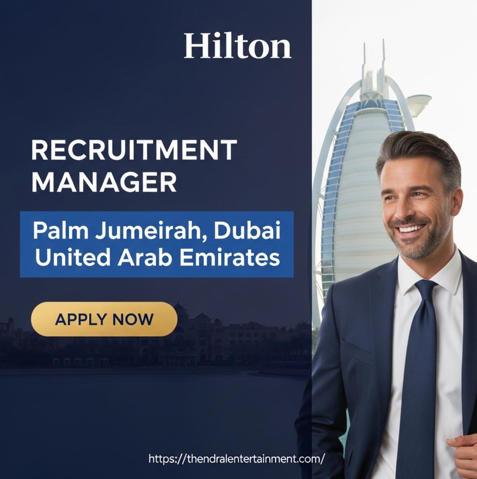 Recruitment Manager Dubai Job 2025 – Join Waldorf Astoria Career at Hilton Now
