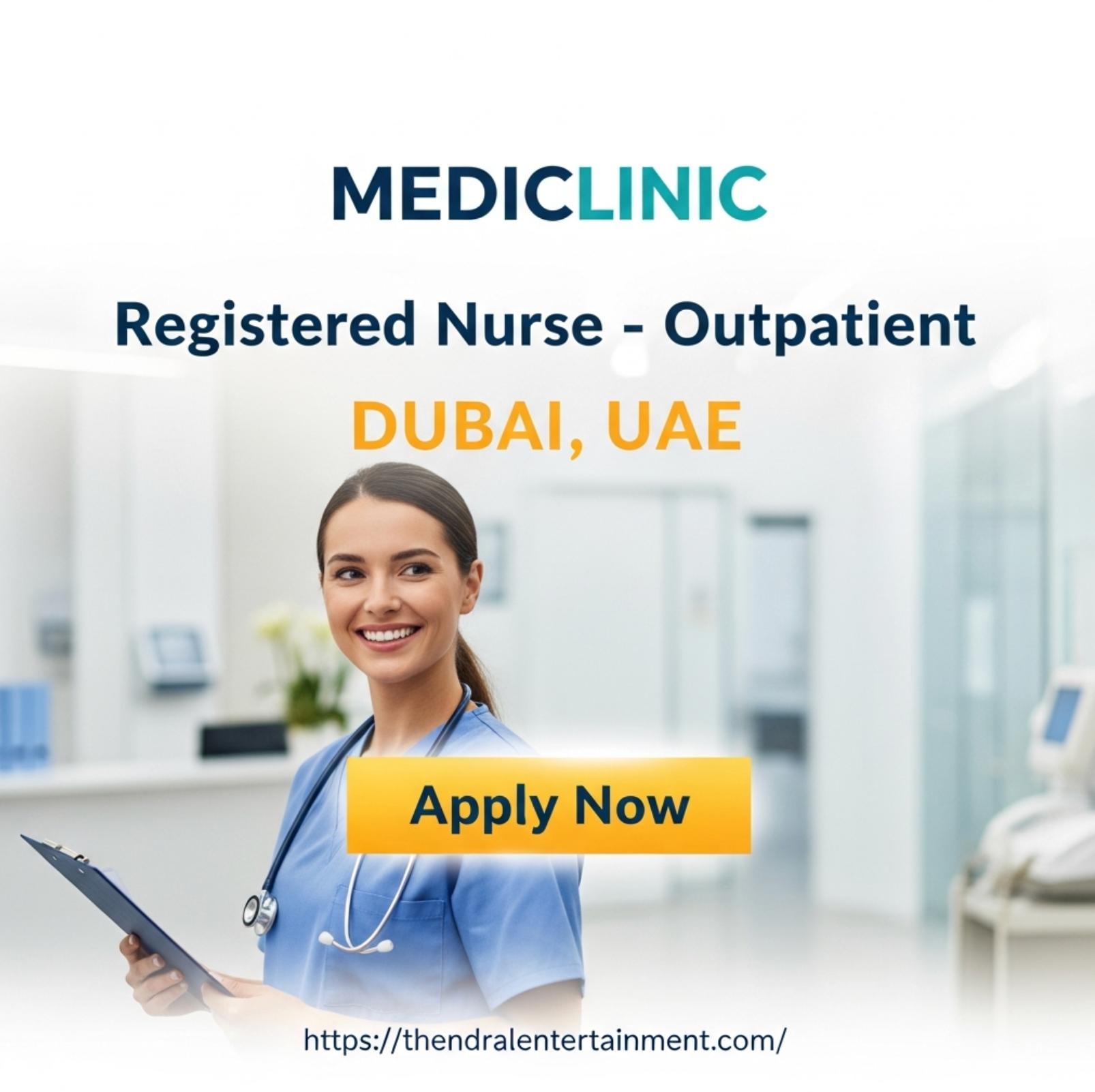 Registered Nurse Dubai 2025 – Exciting Outpatient Role at Mediclinic Dubai Mall