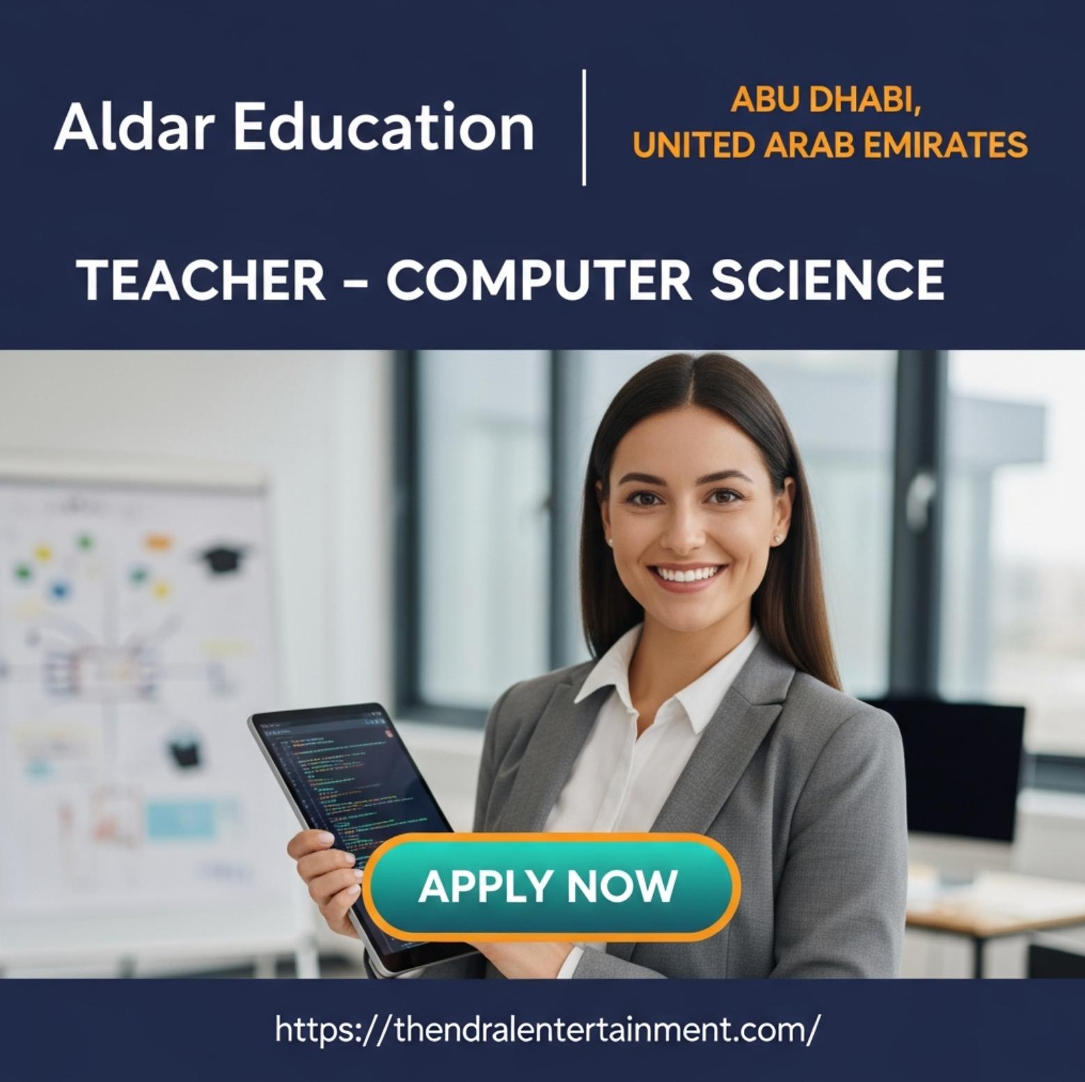 Computer Science teacher jobs in Abu Dhabi 2025 – Join Aldar’s Outstanding Muna British Academy