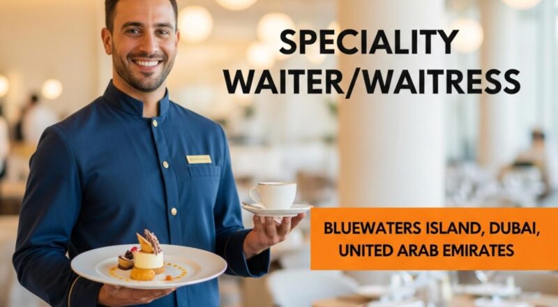 Dubai waiter jobs 2025 – Luxury Speciality Waiter/Waitress Role at Banyan Tree Dubai