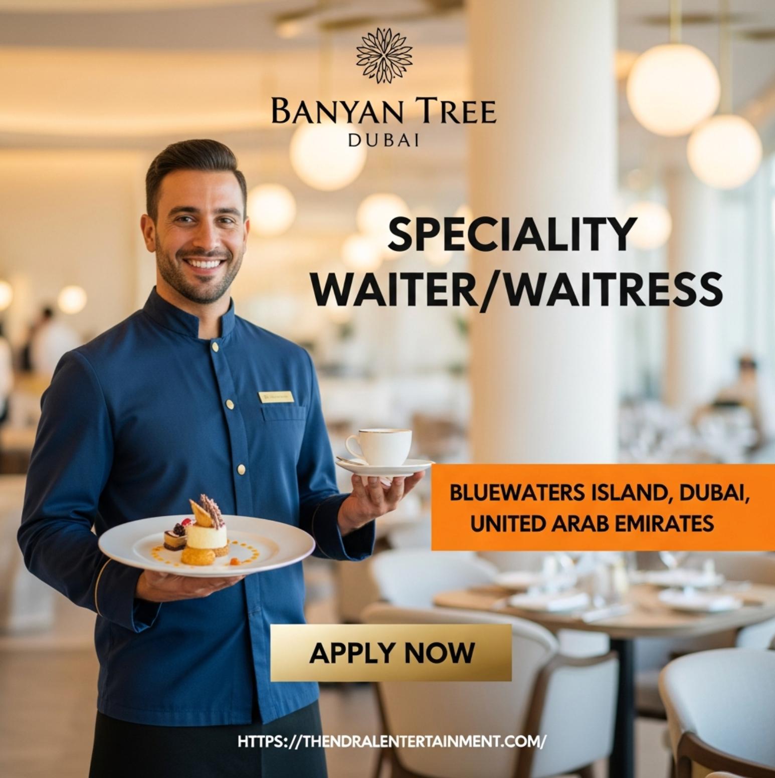 Dubai waiter jobs 2025 – Luxury Speciality Waiter/Waitress Role at Banyan Tree Dubai