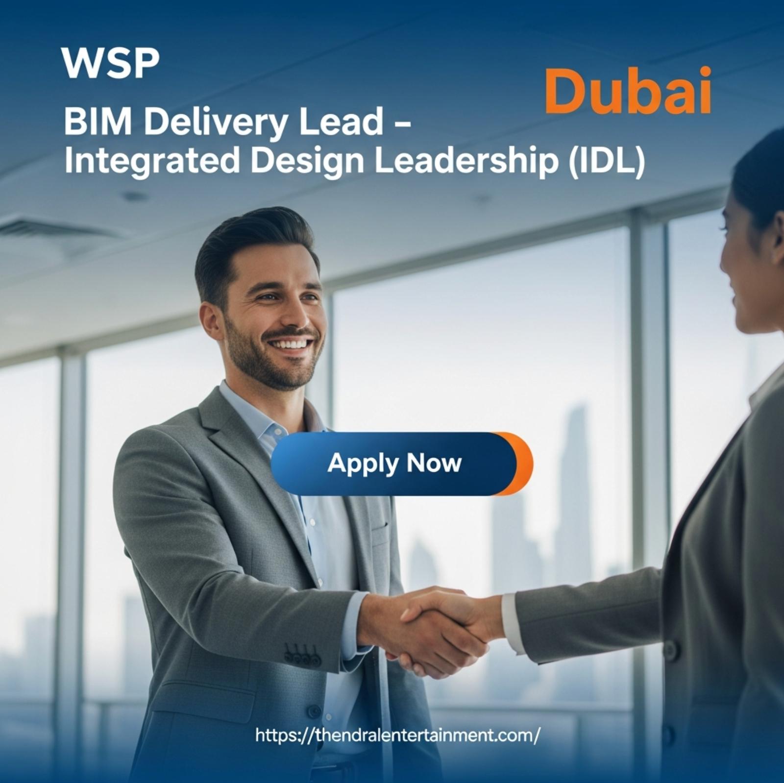BIM Delivery Lead Dubai 2025 – Shape Landmark Projects with Integrated Design Leadership | Apply Now