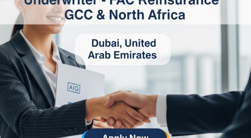 Dubai underwriting jobs 2025 – Join Senior FAC Reinsurance Role at AIG in GCC & North Africa Now