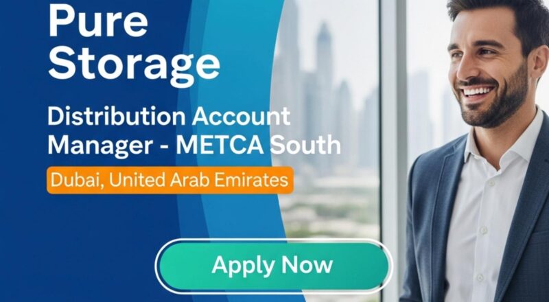 Distribution Account Manager jobs in Dubai 2025 – Build a High Growth Channel Career at Pure Storage