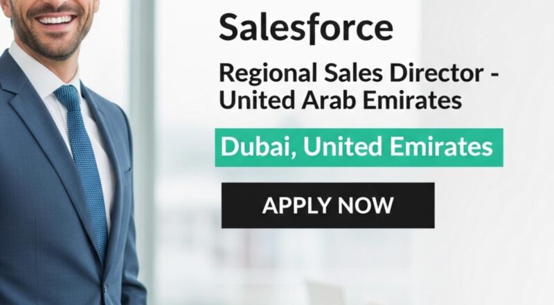 Dubai sales manager jobs 2025 – Lead as Regional Sales Director at Salesforce UAE