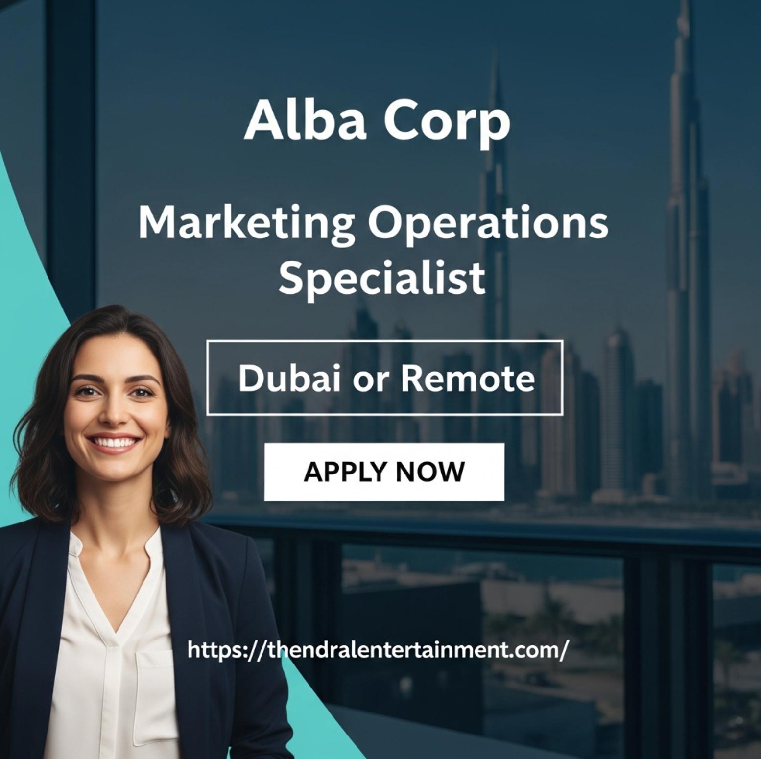 Marketing Operations Specialist Dubai 2025 – Stable, Detail-Focused Role at Alba Corp 
